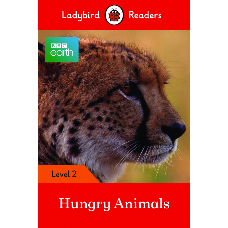 BBC Earth: Hungry Animals (Ladybird)