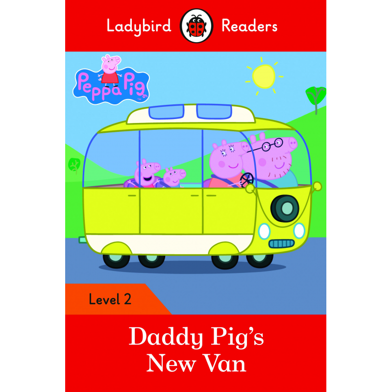 Peppa Pig: Daddy Pig's New Van (Ladybird)