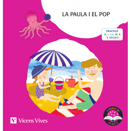 LA PAULA I EL POP. Rodalletres nivell 2 (H,L,L·L,M,P,T,VOCALS) Lletra de PAL