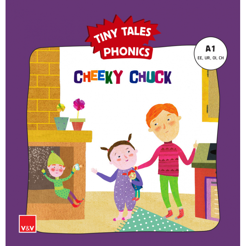 CHEEKY CHUCK. Tiny Tales Phonics A1 (EE,UR,OI,CH)