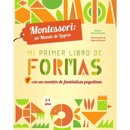 Mi primer libro de formas. Montessori: un mundo de logros (VVKids)
