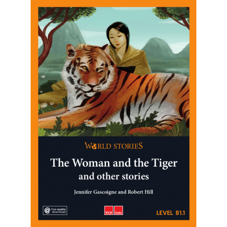 The Woman and the Tiger and other stories. World Stories