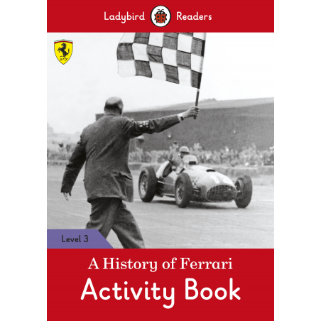 A History of Ferrari. Activity Book (Ladybird)