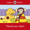 Thank you, Spot! (Ladybird)