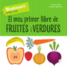 El primer llibre de fruites i verdures. (VVKids). Català