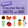 El meu primer llibre dels insectes i del jardí. (VVKids). Català