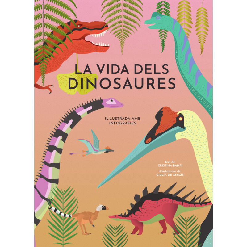 La vida dels dinosaures. (VVKids). Català
