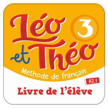 Léo et Théo 3. Livre de l'élève. A2.1 (Digital)