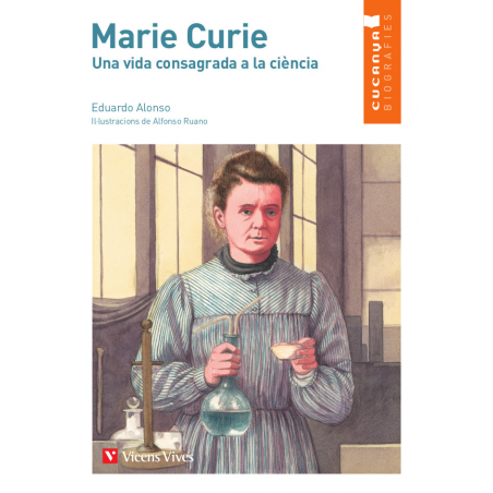 8. Marie Curie. Una vida consagrada a la ciència