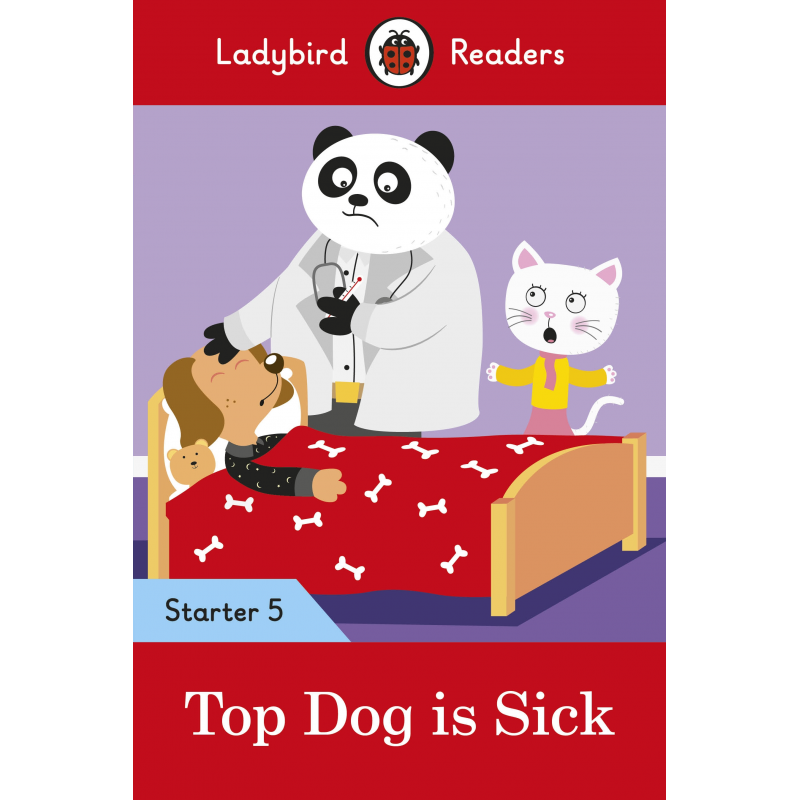 Top Dog is Sick (Ladybird)