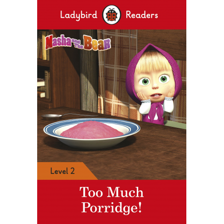 Masha and the Bear: Too Much Porridge! (Ladybird)