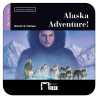 Alaska Adventure!. (Digital)