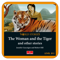 The Woman and the Tiger and other stories. World Stories. (Digital)