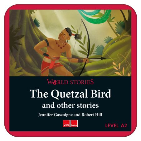 The Quetzal Bird and other stories. World Stories. (Digital)