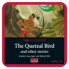 The Quetzal Bird and other stories. World Stories. (Digital)