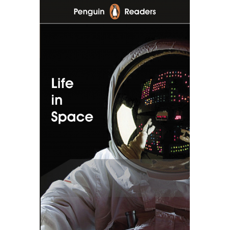 Life In Space (Penguin Readers) Level 2