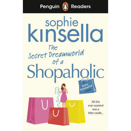The Secret Dreamworld of a Shopaholic (Penguin Readers) Level 3