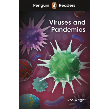 Viruses and Pandemics (Penguin Readers) Level 6