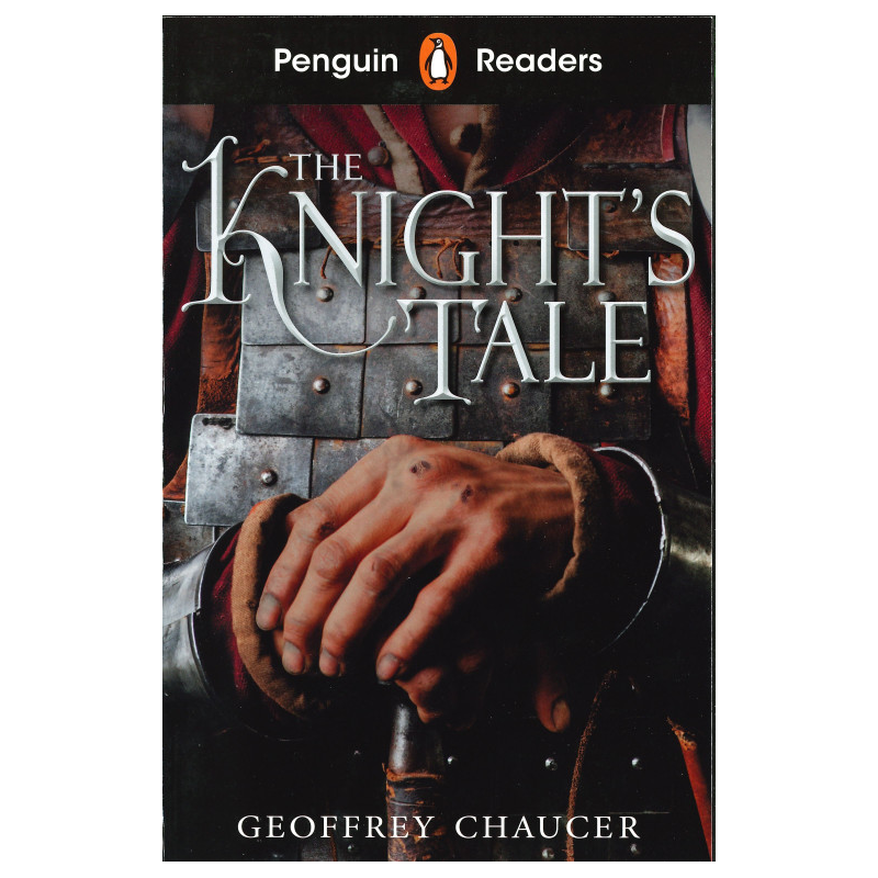 The Knight's Tale (Penguin Readers) Starter