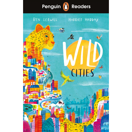 Wild Cities (Penguin Readers) Level 2