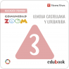Lengua Castellana y Literatura 3  Comunidad Zoom (Edubook Digital)