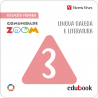Lingua Galega e Literatura 3 (Comunidade Zoom) (Edubook Digital)