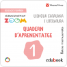 Llengua Catalana i Literatura 1 Manuscrita. Quad. aprenentatge Ctat Zoom (Edubook Digital)