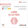 Llengua Catalana i Literatura 6. Llibre de lectura. (Comunitat Zoom) (Edubook Digital)