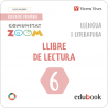 Llengua i Literatura 6. Llibre de lectura Illes Balears (Comunitat Zoom) (Edubook Digital)