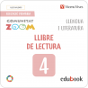Llengua i Literatura 4. Llibre de lectura. Illes Balears. Comunitat Zoom (Edubook Digital)