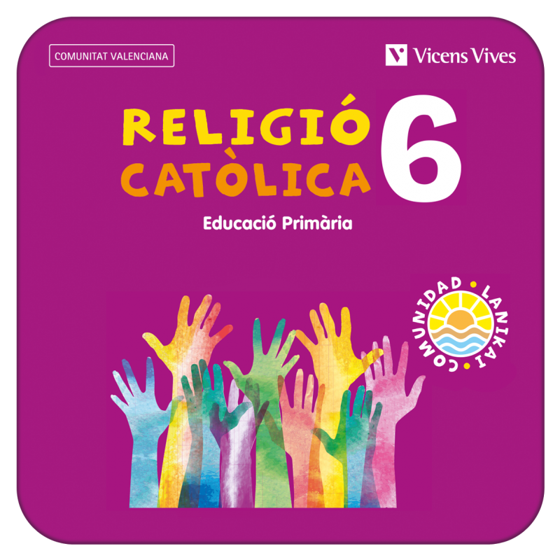 Religió catòlica 6. Comunitat Valenciana (Comunitat Lanikai) (Edubook Digital)