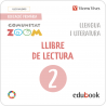 Llengua i Literatura 2. Llibre de lectura. Balears (Comunitat Zoom) (Edubook Digital)