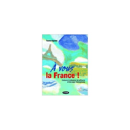 À vous la France. Livre + CD