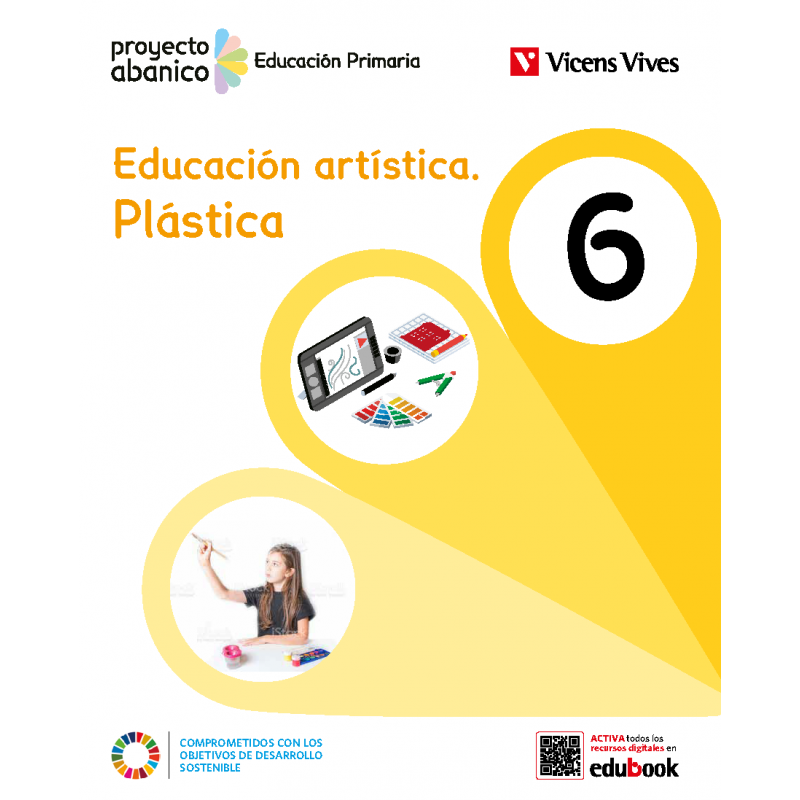 Educación artística. Plástica 6 (Proyecto Abanico)
