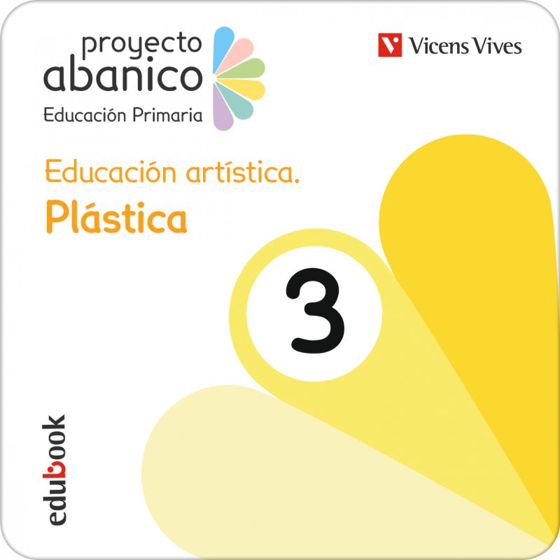 Educación artística. Plástica 3 (Proyecto Abanico) (Edubook Digital)