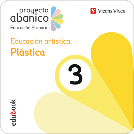 Educación artística. Plástica 3 (Proyecto Abanico) (Edubook Digital)
