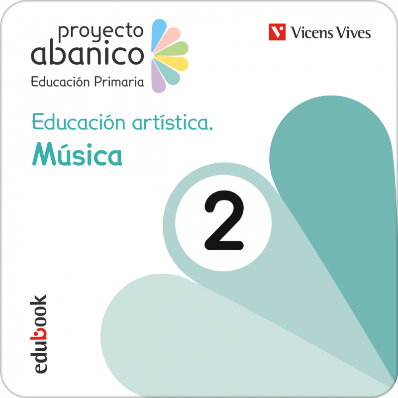 Educación artística. Música 2 (Proyecto Abanico) (Edubook Digital)