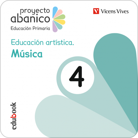Educación artística. Música 4 (Proyecto Abanico) (Edubook Digital)