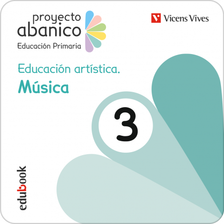 Educación artística. Música 3 (Proyecto Abanico) (Edubook Digital)