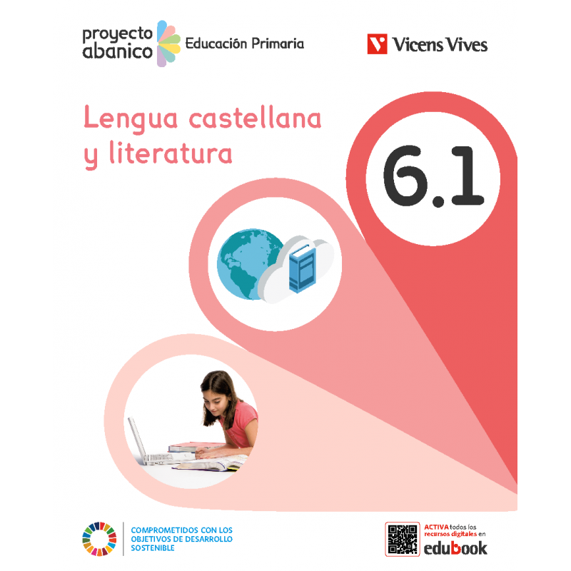 Lengua Castellana y Literatura 6 (6.1-6.2-6.3) Andalucía (Proyecto Abanico)