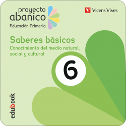 Conocimiento del Medio Natural Social y Cultural 6. Andalucía. Proyecto Abanico (Digital)
