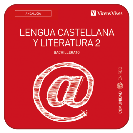 Lengua castellana y literatura 2. Andalucía. (Comunidad en Red)...