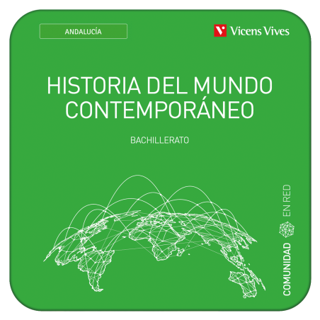Historia del mundo contemporáneo 1. Andalucía. (Comunidad en Red)...