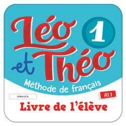 Léo et Théo 1. Livre de l'élève. A1.1. Andalucía (Edubook Digital)