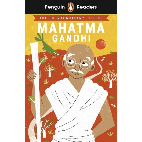 The Extraordinary Life of Mahatma Gandhi (Penguin Readers) Level 2