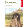 4. Cervantes. Un escritor en busca de la libertad