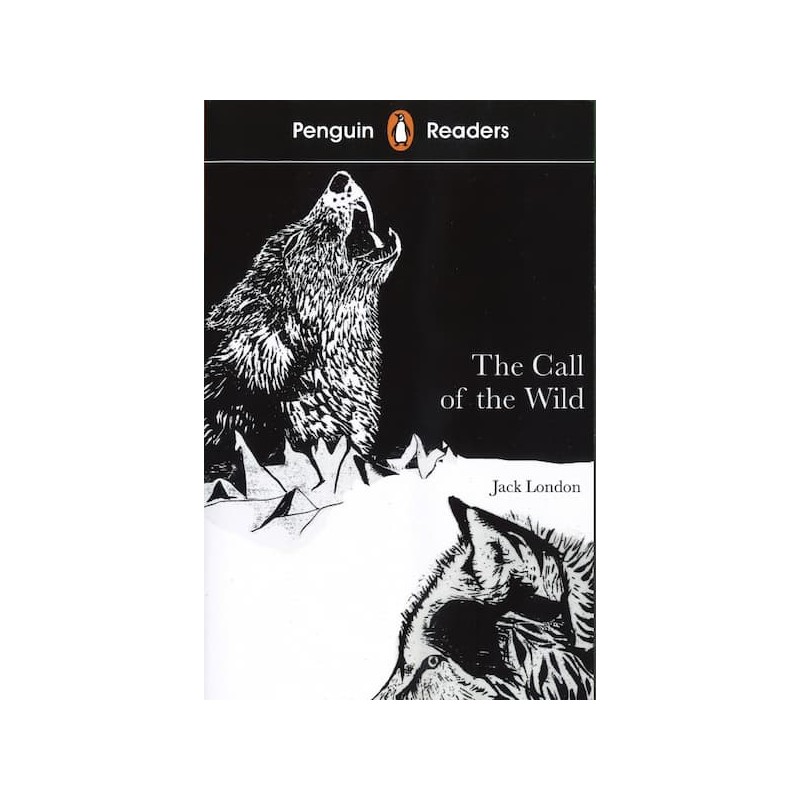 The Call of the Wild (Penguin Readers)