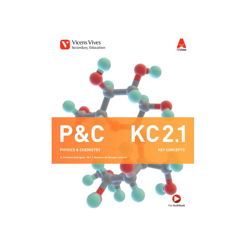 P&C  KC 2. Physics & Chemistry. Key Conceps 1, 2 . Free audio (3D Class)