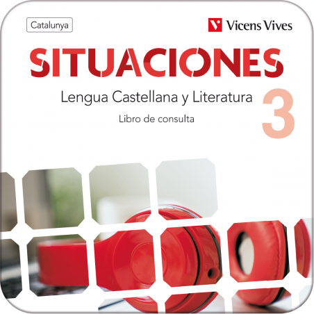 Situaciones 3. Lengua Castellana y Literatura para Catalunya. Libro...