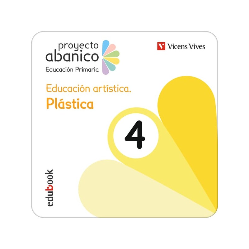 Educación artística. Plástica 4 (Proyecto Abanico) (Edubook Digital)
